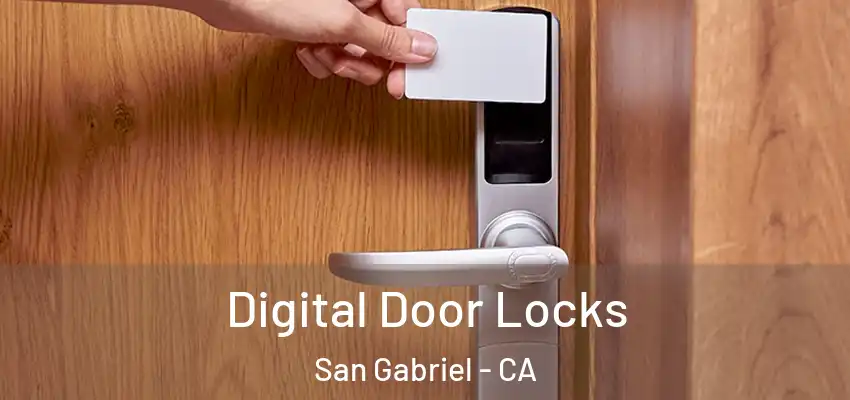  Digital Door Locks San Gabriel - CA