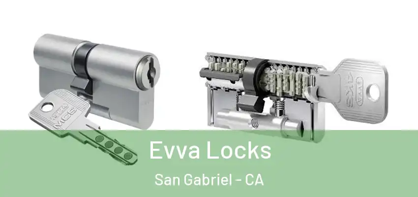  Evva Locks San Gabriel - CA