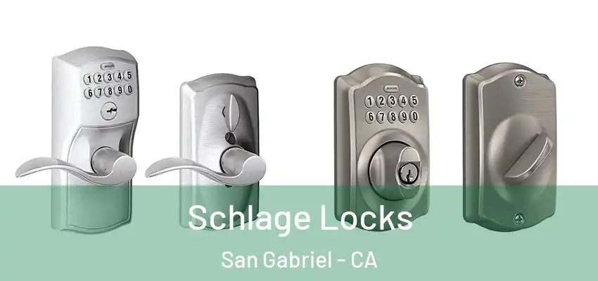  Schlage Locks San Gabriel - CA